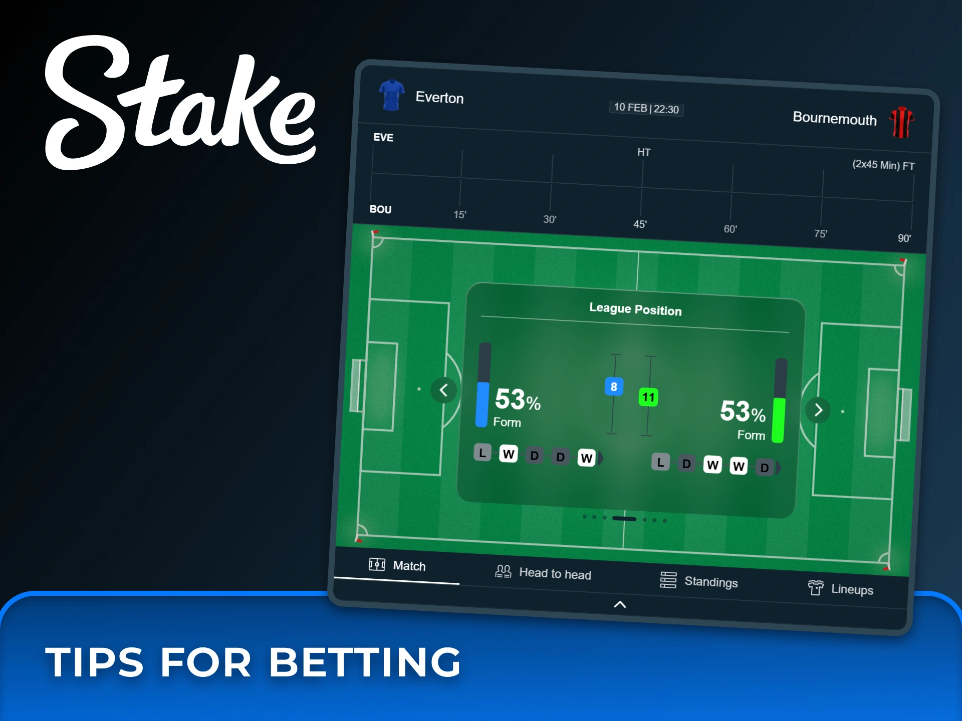nalyze live match stats, field positions, and team form to make smarter football bets at Stake.