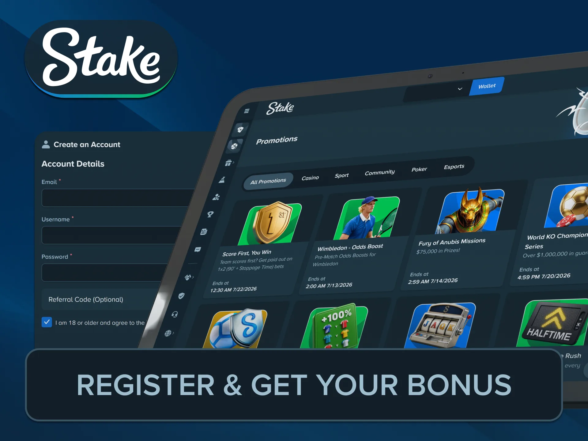 Complete the regular platform sign up to claim your Stake Bonus.