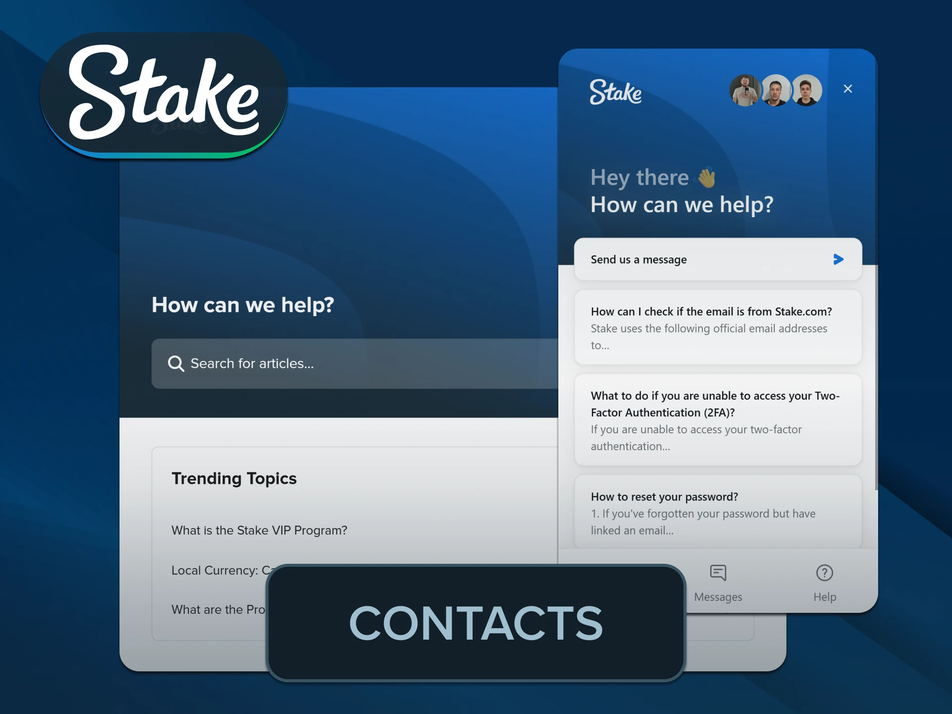 Reach expert managers instantly via Stake customer support communication help desks.
